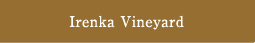 Irenka vineyard
