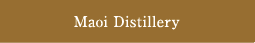 Maoi distillery